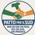 Nasce “Patto per il Sud”: dignità, lavoro e legalità al centro di una nuova visione politica del Centro-Sud che parla la stessa lingua del Nord